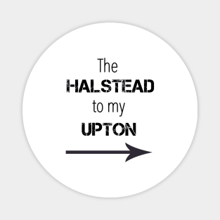 *NEW* Halstead to my Upton Magnet